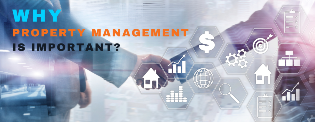 Why Property Management is important?